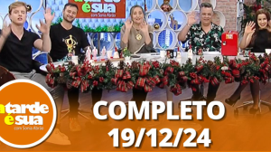 A Tarde é Sua (19/12/24) | Completo