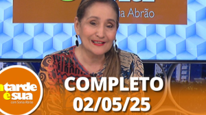 A Tarde é Sua (02/05/25) | Completo