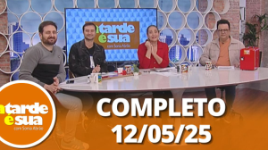 A Tarde é Sua (12/05/24) | Completo