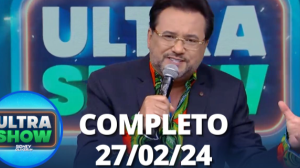 Ultra Show com Geraldo Luís (27/02/24) | Completo