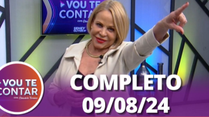 Vou te Contar: Último Programa (09/08/24) | Completo