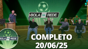 Bola na Rede (20/06/25) | Completo