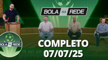 Bola na Rede (07/07/25) | Completo