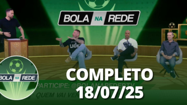 Bola na Rede (18/07/25) | Completo