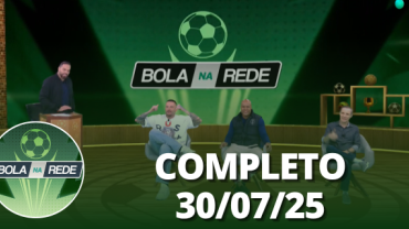 Bola na Rede (30/07/25) | Completo