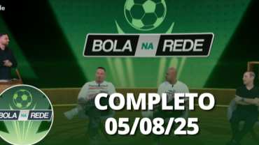 Bola na Rede (05/08/25) | Completo