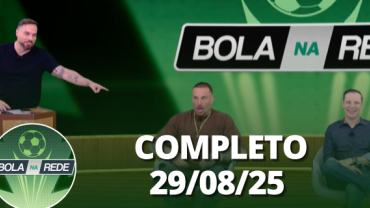 Bola na Rede (29/08/25) | Completo