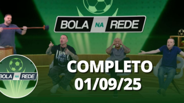 Bola na Rede (01/09/25) | Completo