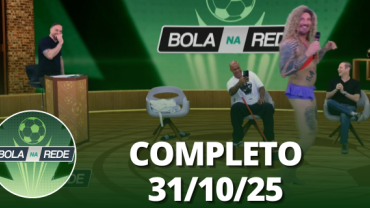 Bola na Rede (31/10/25) | Completo