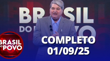 Brasil do Povo (01/09/2025) | Completo