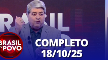 Brasil do Povo (18/10/2025) | Completo