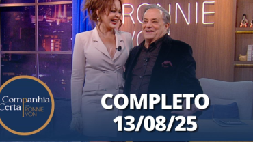 Companhia Certa: Gabriela Spanic (13/08/25) | Completo