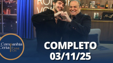 Companhia Certa: João Lucas (03/11/25) | Completo