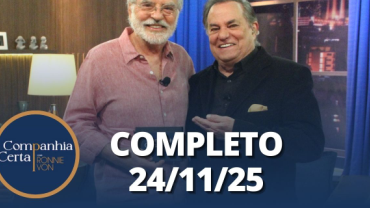 Companhia Certa: Genézio de Barros - Parte 1 (24/11/25) | Completo