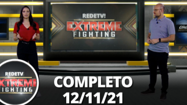 Extreme Fighting (12/11/21) | Completo