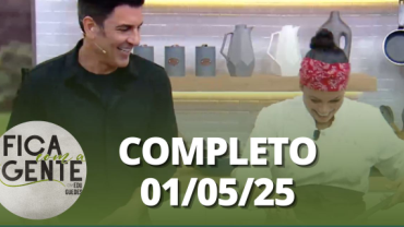 Fica com a Gente (01/05/25) | Completo