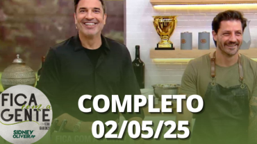Fica com a Gente (02/05/25) | Completo