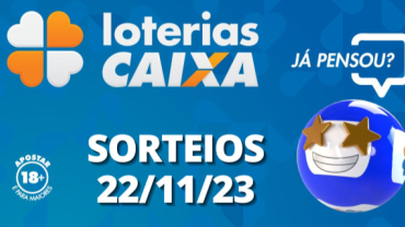 Loterias CAIXA: +Milionária, Quina, Lotofácil e mais 22/11/2023