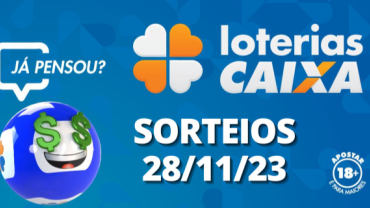 Loterias CAIXA: Mega-Sena, Quina, Lotofácil e mais 28/11/2023