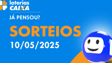 Loterias CAIXA: +Milionária, Mega-Sena, Quina e mais 10/05/2025