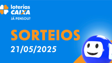 Loterias CAIXA: +Milionária, Quina, Super Sete e mais 21/05/2025