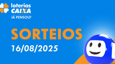 Loterias CAIXA: Quina, +Milionária, Mega-Sena e mais 16/08/2025