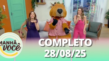 Manhã com Você (28/08/25) | Completo