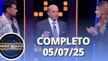 Mega Sonho: Lipe Ribeiro e Erika Schneider (05/07/25) | Completo