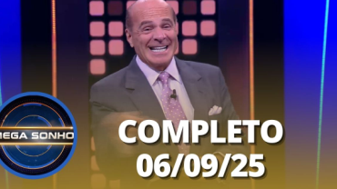 Mega Sonho: Naldo Benny e Ellen Cardoso(06/09/2025) | Completo