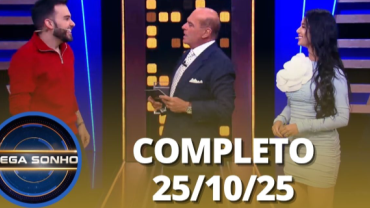 Mega Sonho: Allana Macedo e Marcelo Mesquita (25/10/25) | Completo
