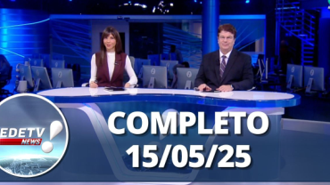 RedeTV News (15/05/25) | Completo