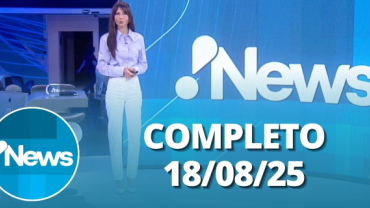 RedeTV! News (18/08/25) | Completo