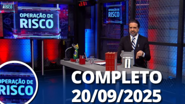 Operação de Risco: Traficante foge pela mata e mais 20/09/2025 | Completo