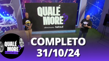 Qual, Mor? (31/10/24) | Completo