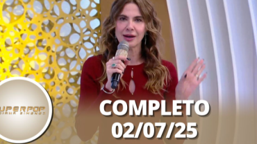 SuperPop: Vida de influencer (02/07/25) | Completo